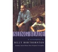 Billy Bob Thornton Slingblade (Tascabile) Screen and Cinema