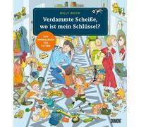 Billy Bock Verdammte Scheiße, wo ist mein Schlüssel?: Das Wim (Copertina rigida)