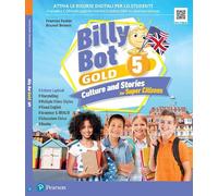 Billy bot. Gold. Billy bot. Gold. Culture and stories for super citizens. With Easy practice, Reader: The Canterville ghost. Per la Scuola elementare. Con e-book. Con espansione online (Vol. 5)