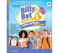 Billy bot. Gold. Billy bot. Gold. Culture and stories for super citizens. With Easy practice, Reader: The Canterville ghost. Per la Scuola elementare. Con e-book. Con espansione online (Vol. 5)