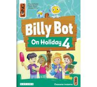 Billy Bot on holidays. Per la Scuola elementare. Con e-book. Con espansione online (Vol. 4)