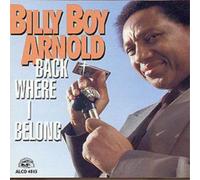 Billy Boy Arnold Back Where I Belong (CD) Album