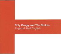 Billy Bragg and The Blokes England, Half English (CD) Album