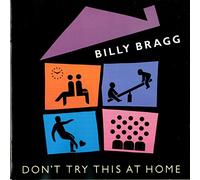 Billy Bragg - Don't try this at home