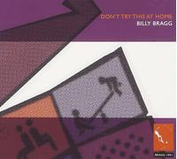 Billy Bragg Don't Try This at Home (CD)