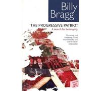 Billy Bragg The Progressive Patriot (Tascabile)