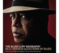 Billy Branch And The Sons Of Bl The Blues Is My Biogra (CD) (PRESALE 09/01/2026)