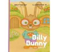 Billy Bunny has Two Burrows