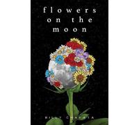 Billy Chapata Flowers on the Moon (Tascabile)