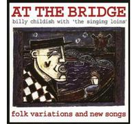 Billy Childish and The Singing Loins At the Bridge (CD) Album