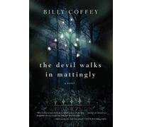 Billy Coffey The Devil Walks in Mattingly (Tascabile)