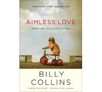 Billy Collins Aimless Love (Tascabile)