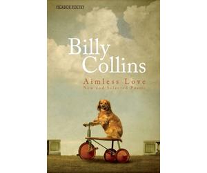 Billy Collins Aimless Love (Tascabile)