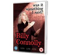 Billy Connolly Live-Was It Som - Billy Connolly: Was it Something I Said? Live [DVD] [Edizione: Regno Unito]