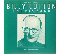 BILLY COTTON AND HIS BAND - ROCK YOUR CARES AWAY LP UK JOY 1983