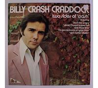 BILLY "CRASH" CRADDOCK - two sides of crash