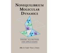 Billy D. Todd Peter J. Daivi Nonequilibrium Molecular Dynamic (Copertina rigida)