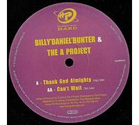 Billy "Daniel" Bunter - Thank God Almighty / Can't Wait