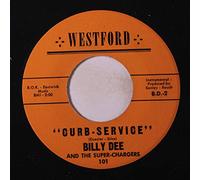 BILLY DEE & SUPER-CHARGERS - curb-service / sweetheart-jubilee