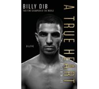 Billy Dib A True Heart (Copertina rigida)