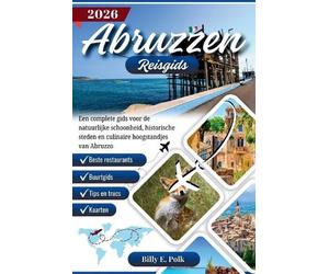 Billy E Polk Abruzzen Reisgids 2026 (Tascabile)