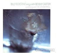 Billy Eckstine Sings with Benny Carter