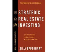 Billy Epperhart Strategic Real Estate Investing (Copertina rigida)