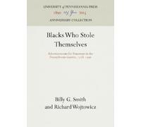 Billy G. Smith Richard Wojtowicz Blacks Who Stole Themselves (Copertina rigida)