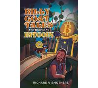 Billy Goat Tales: The Bridge to Bitcoin