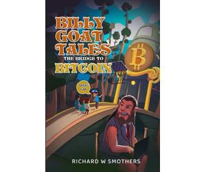 Billy Goat Tales: The Bridge to Bitcoin