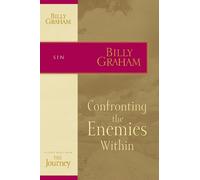 Billy Graham Confronting the Enemies Within (Tascabile)