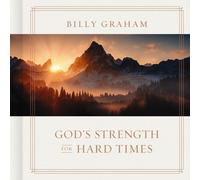 Billy Graham God's Strength for Hard Times (Copertina rigida)