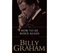 Billy Graham How To Be Born Again (Tascabile)