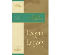 Billy Graham Leaving a Legacy (Tascabile)