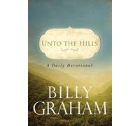 Billy Graham Unto the Hills (Tascabile)