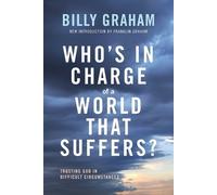 Billy Graham Who's In Charge of a World That Suffers? (Tascabile)