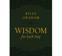 Billy Graham Wisdom for Each Day (Large Text Leathersoft) (Rilegato in ecopelle)