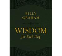 Billy Graham Wisdom for Each Day (Large Text Leathersoft) (Rilegato in ecopelle)
