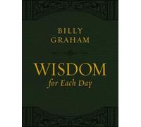 Billy Graham Wisdom for Each Day (Large Text Leathersoft) (Rilegato in ecopelle)