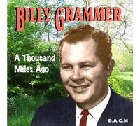 Billy Grammer - A Thousand Miles Ago