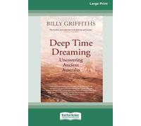 Billy Griffiths Deep Time Dreaming (Tascabile)
