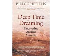 Billy Griffiths Deep Time Dreaming (Tascabile)
