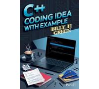 Billy H Green C++ Coding Idea with Example (Tascabile)