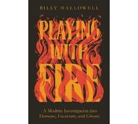 Billy Hallowell Playing with Fire (Tascabile)