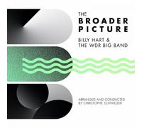Hart Billy, Wdr Big Band - The Broader Picture