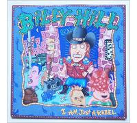 Billy Hill - I Am Just A Rebel [LP]