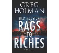 Billy Houston: Rags to Riches