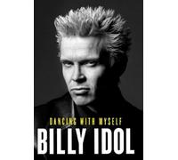 Billy Idol Dancing with Myself (Tascabile)