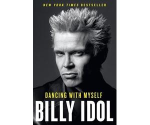 Billy Idol Dancing with Myself (Tascabile) Bestselling Musician Memoir