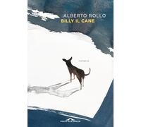 Libri Alberto Rollo - Billy Il Cane